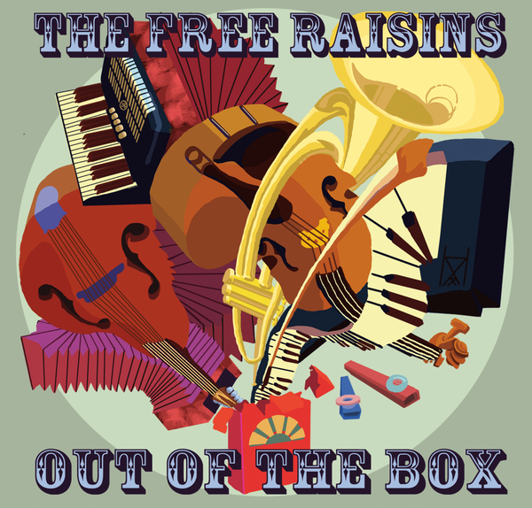 The Free Raisins: Out of the Box.  CD Cover.